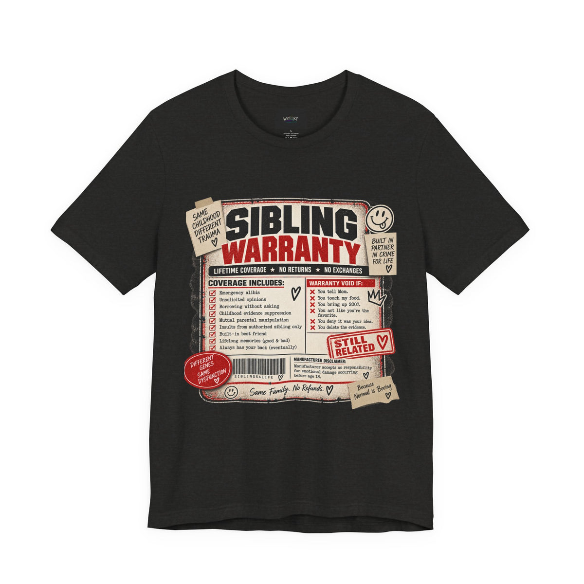Sibling Warranty | Lifetime Coverage No Returns Funny Sibling T-Shirt