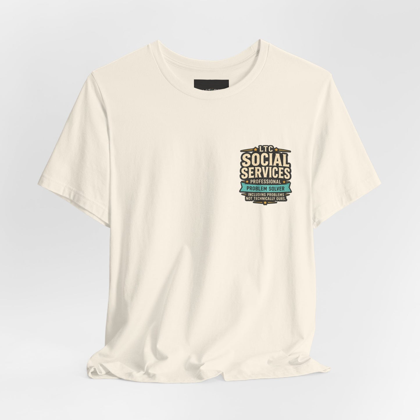 Professional Problem Solver – LTC Social Services T-Shirt